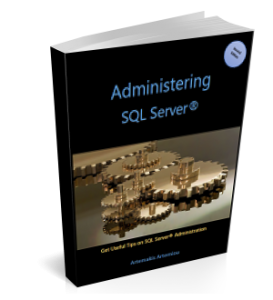 Administering SQL Server - eBook by Artemakis Artemiou