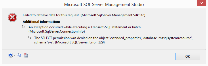 The SELECT permission was denied on the object 'extended_properties', database 'mssqlsystemresource', schema 'sys'.