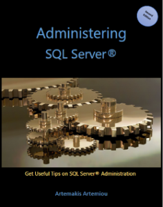 Administering SQL Server - eBook by MVP Artemakis Artemiou