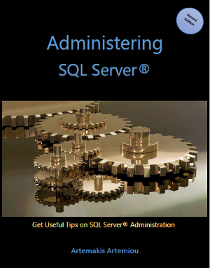 Administering SQL Server (eBook) - For the SQL DBA