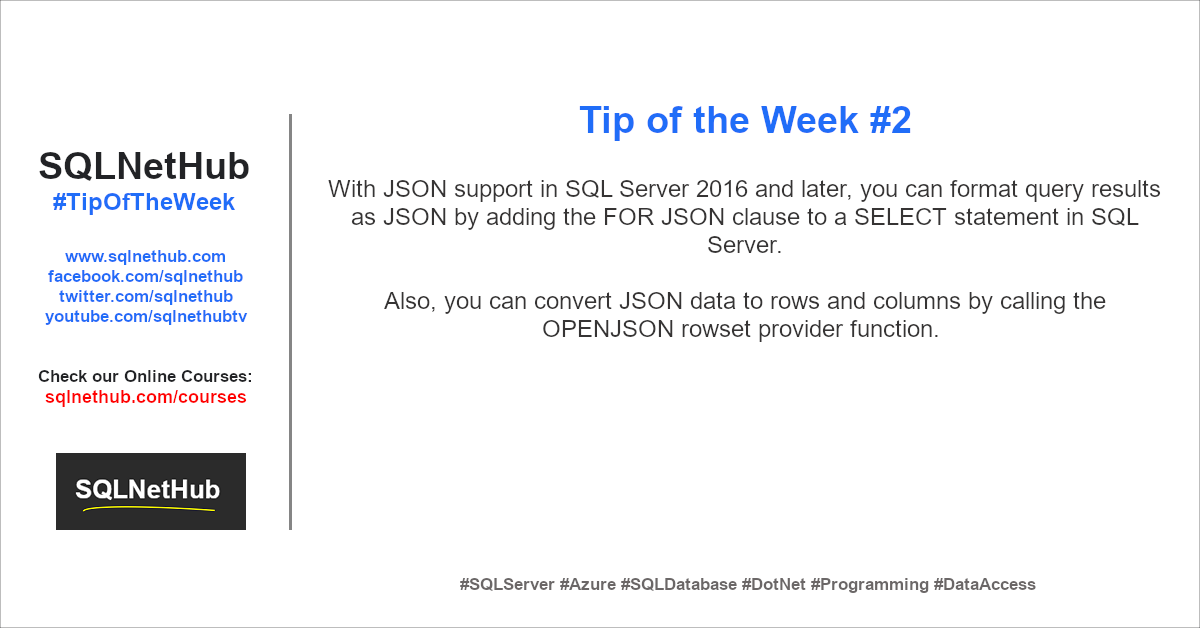SQLNetHub Tip of the Week No.2 - About JSON Support in SQL Server