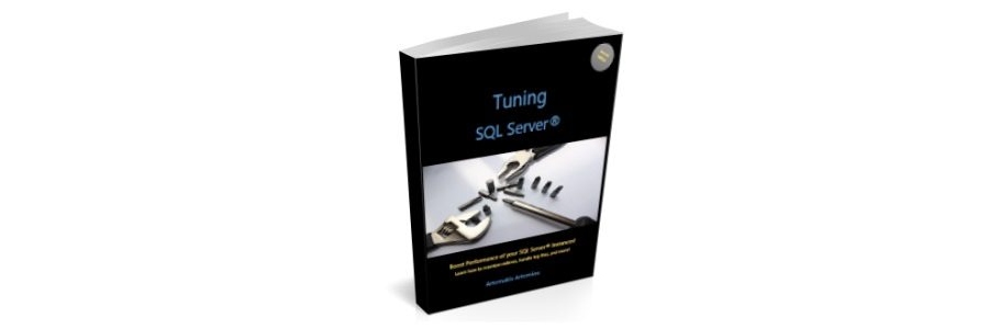 Tuning SQL Server (eBook) - Table of Contents